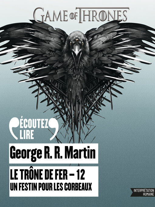 Title details for Un festin pour les corbeaux by George R.R. Martin - Available